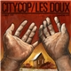 CityCop, Les Doux - Family Ties/Labors Of Love